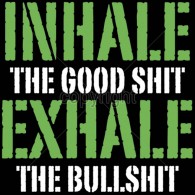Exhale The Bullshit